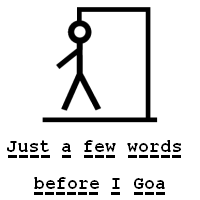 Just a few words before I Goa